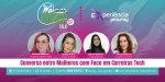 5º WoCoder Talk GRATUITO reúne mulheres para falar sobre carreiras em tecnologia 5º WoCoder Talk GRATUITO reúne mulheres para falar sobre carreiras em tecnologia
