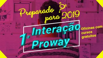 1ª Interação ProWay - Diversos Cursos Gratuitos 