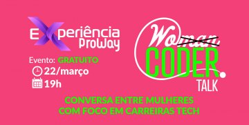 2º WoCODER - Conversa Entre Mulheres com foco em Carreiras Tech