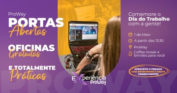 Portas Abertas ProWay: Oficinas Práticas Gratuitas