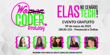 Talk WoCODER: ELAS no Cenário Tech!