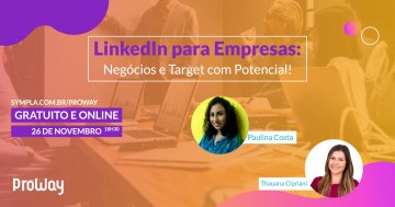 Webinar Gratuita LinkedIn para Empresas: Negócios e Target com Potencial!