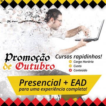 Promoção de Outubro: Cursos rápidos, com desconto e ainda ganhe o EAD!