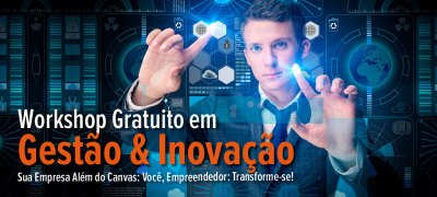 Workshop Gratuito em Gestão & Inovação