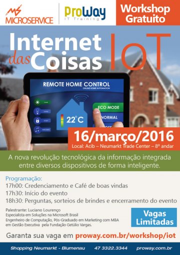 ProWay e Microservice Promovem Workshop Gratuito de Internet das Coisas - IoT