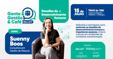 Ciclo Gente & Gestão & Café promove novo encontro sobre os desafios do desenvolvimento humano