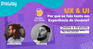 UX & UI: Por que se fala tanto em Experiência do Usuário?