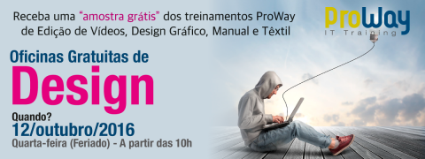 ProWay promove Oficinas Gratuitas de Design